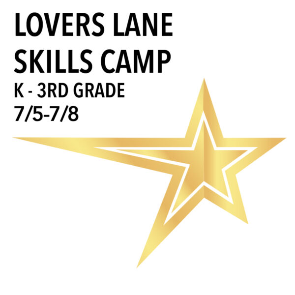 Lovers Lane Skills Camp